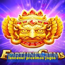 lancenet proximos jogos