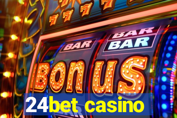 24bet casino