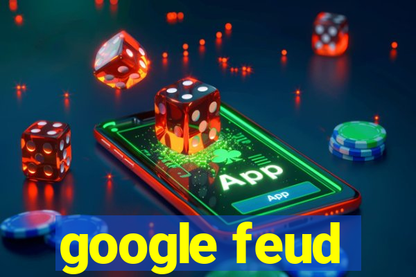 google feud