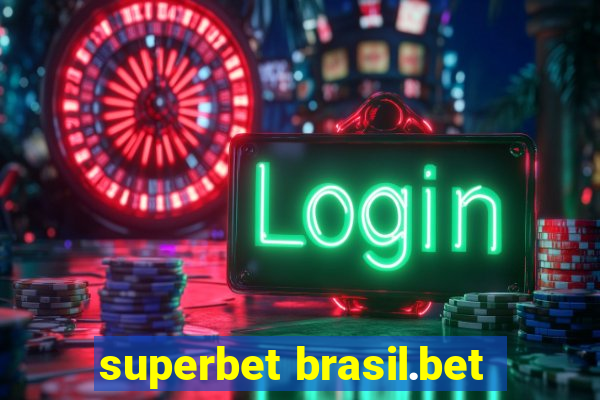 superbet brasil.bet