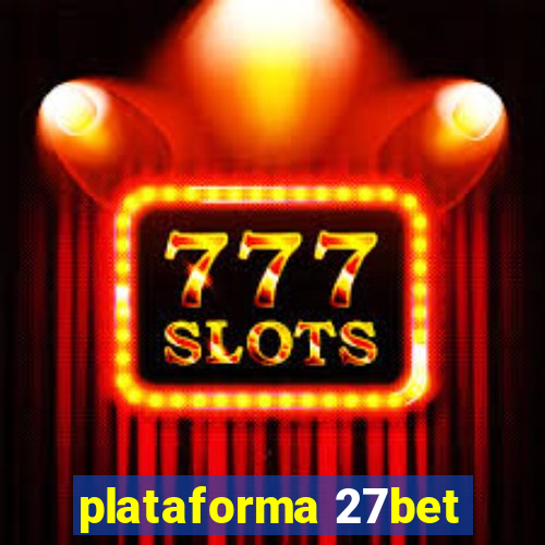 plataforma 27bet