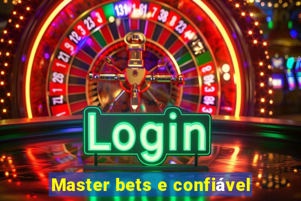 Master bets e confiável