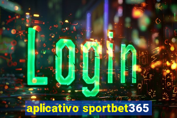 aplicativo sportbet365