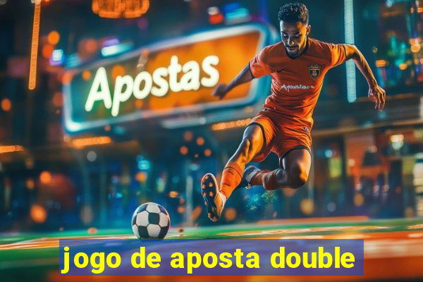 jogo de aposta double