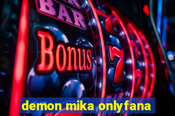 demon mika onlyfana