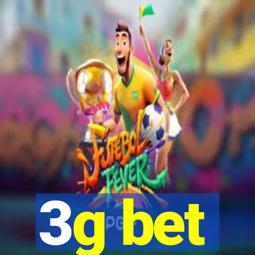 3g bet