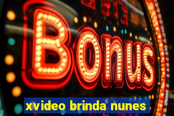 xvideo brinda nunes