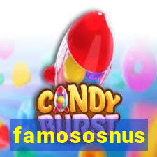 famososnus