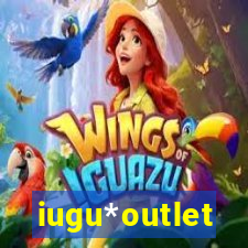 iugu*outlet