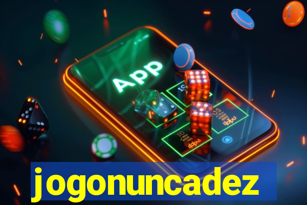 jogonuncadez