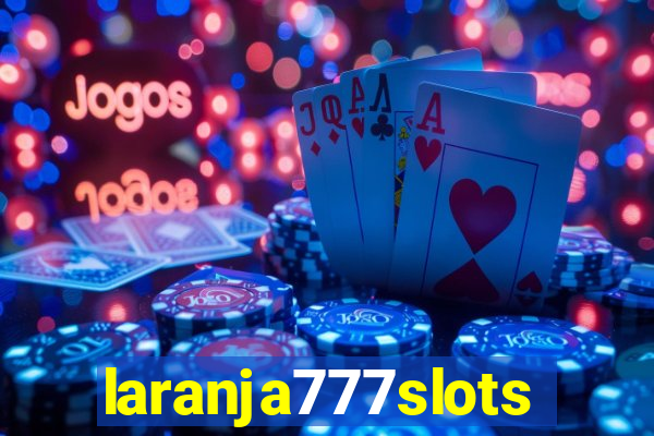 laranja777slots.com