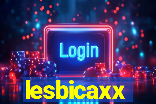 lesbicaxx