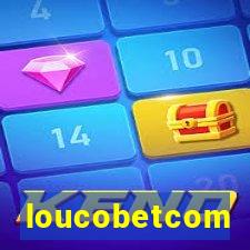 loucobetcom