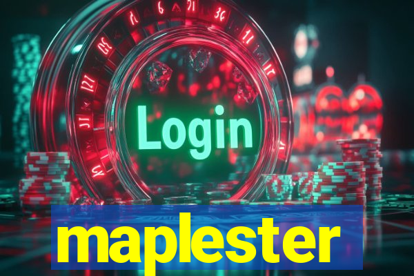 maplester