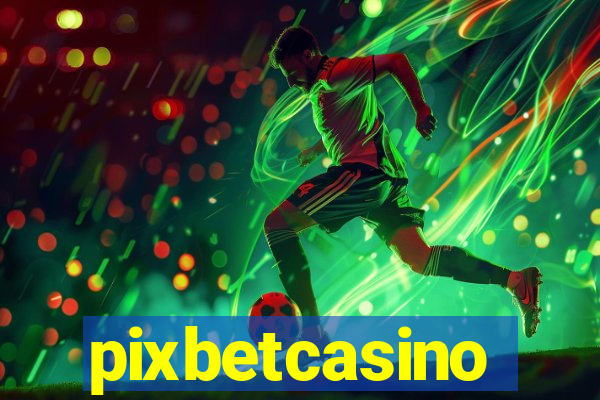 pixbetcasino