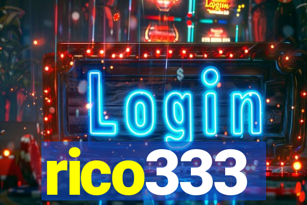 rico333