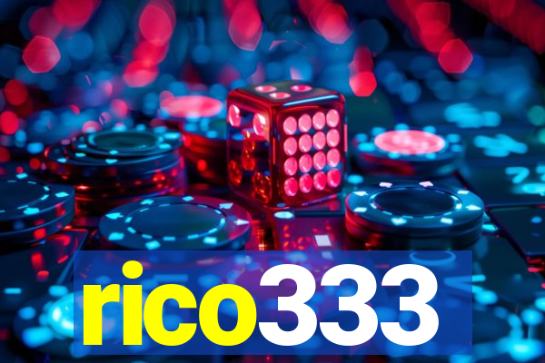 rico333