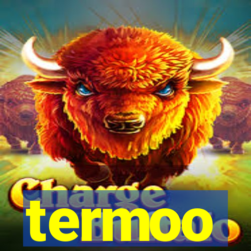 termoo