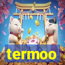 termoo