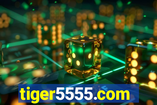 tiger5555.com