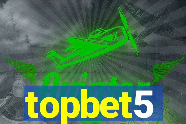 topbet5