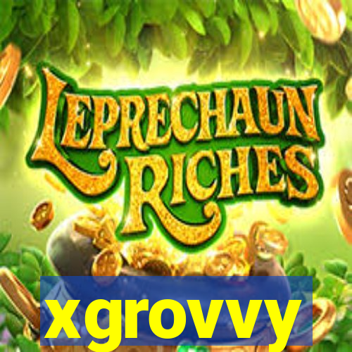 xgrovvy